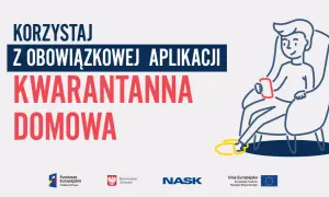 Czy muszę mieć aplikację kwarantanna? Sprawdź, co grozi za brak jej użycia