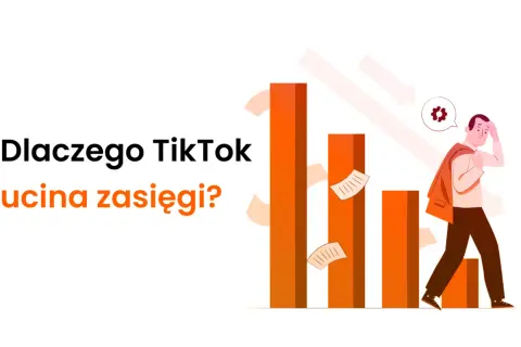 Dlaczego TikTok ucina zasięgi i jak poprawić widoczność treści