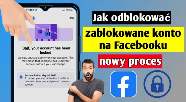 Jak odblokować konto na Facebooku - proste kroki do odzyskania dostępu
